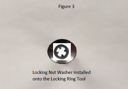 Figure 3. Locking nut washer installed onto the locking ring tool
